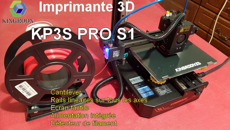Imprimante 3D cantilever Kingroon KP3S Pro S1 - Framboise 314, le Raspberry  Pi à la sauce française.